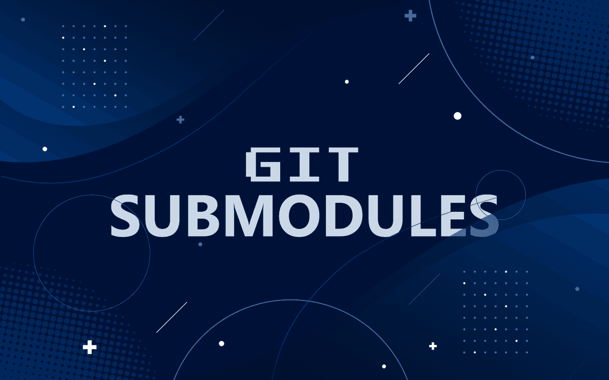 Git Submodules